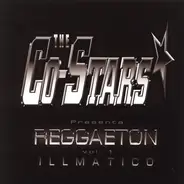 Co-Stars - Presenta Reggaeton Vol. 1 Illmatico