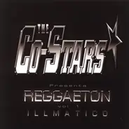 Co-Stars - Presenta Reggaeton Vol. 1 Illmatico