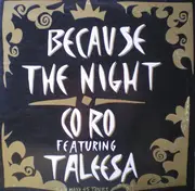 12inch Vinyl Single - CO.RO. Featuring Taleesa - Because The Night