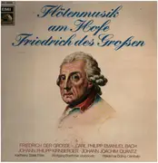 LP - CPE Bach, Kirnberger, Quantz a.o. - Flötenkonzert am Hofe Friedrichs des Großen