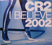 CR2 - I Believe 2002