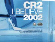 CD Single - Cr2 - I Believe 2002