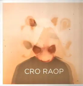 Cro - Raop (10th Anniversary Edition)