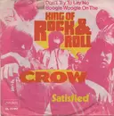 7inch Vinyl Single - Crow - (Don't Try And Lay No Boogie Woogie On The) King Of Rock & Roll