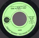 7inch Vinyl Single - Crow - Don't Try And Lay No Boogie Woogie On The 'King Of Rock & Roll'