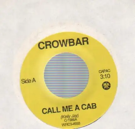 Crowbar - Call Me A Cab / Blue Light Boogie