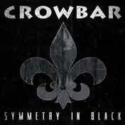 Crowbar - Symmetry In.. -Reissue-