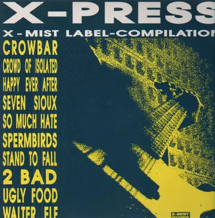 Crowbar, Spermbirds a.o. - X-Press