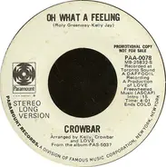 Crowbar - Oh What A Feeling