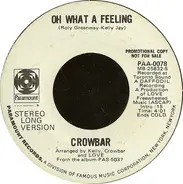 Crowbar - Oh What A Feeling