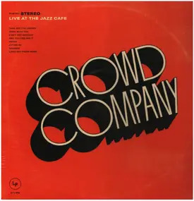 Crowd Company - Live At The Jazz Cafe