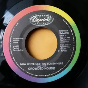 Crowded House - Now We're Getting Somewhere