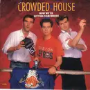 7inch Vinyl Single - Crowded House - Now We're Getting Somewhere