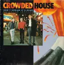 12inch Vinyl Single - Crowded House - Don't Dream it's Over/That's what I call love