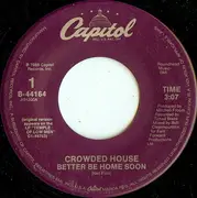 7inch Vinyl Single - Crowded House - Better Be Home Soon / Kill Eye
