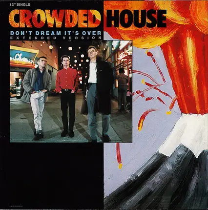 Crowded House - Don't Dream It's Over