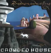 LP - Crowded House - Dreamers Are Waiting - Signed, Still sealed, Blue Vinyl, 180g