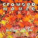 CD Single - Crowded House - Weather With You