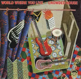 Crowded House - World Where You Live