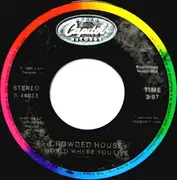 7inch Vinyl Single - Crowded House - World Where You Live