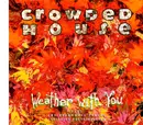 CD Single - Crowded House - Weather With You