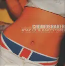 12inch Vinyl Single - Crowdshaker - Stay (It's Party Time)