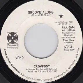 Crowfoot - Groove Along / Love Is Everywhere