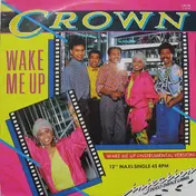 Crown - Wake Me Up
