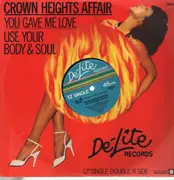 12inch Vinyl Single - Crown Heights Affair - You Gave Me Love / Use Your Body & Soul