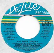 Crown Heights Affair - I Love You