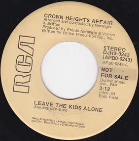 Crown Heights Affair - Leave The Kids Alone