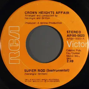 Crown Heights Affair - Super Rod