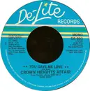 7inch Vinyl Single - Crown Heights Affair - You Gave Me Love