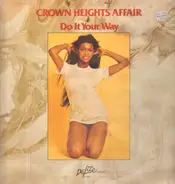 Crown Heights Affair - Do It Your Way