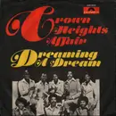 7inch Vinyl Single - Crown Heights Affair - Dreaming A Dream