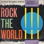Crown Heights Affair - Rock The World!!!