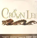12inch Vinyl Single - Crown Lee Featuring Sugar Soul - Party Groove