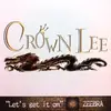 12inch Vinyl Single - Crown Lee Featuring Zeebra - Let's Get It On