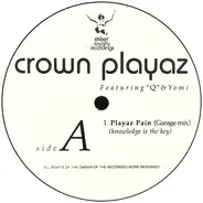 Crown Playaz Featuring Q & Yomi - Playaz Pain