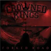Crowned Kings - Forked Road