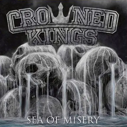 Crowned Kings - Sea Of Misery