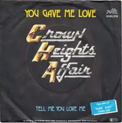 7inch Vinyl Single - Crown Heights Affair - You Gave Me Love / Tell Me You Love Me
