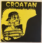 Croatan - Buried / Fat Bitch Next Door