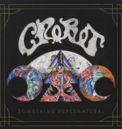 Crobot - Something Supernatural