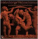 LP - Croce / Gabrieli / Bassano / Zuchino a.o. - Mehrchörige Weihnachtsmusik aus italienischen Kathedralen