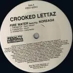 Crooked Lettaz - Firewater / Get Crunk