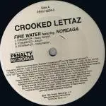 crooked lettaz - Firewater / Get Crunk