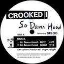 LP - Crooked I - So Damn Hood