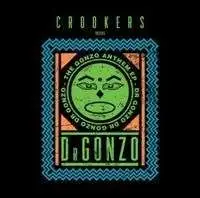 CROOKERS - GONZO ANTHEM