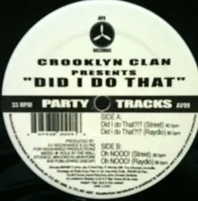 Crooklyn Clan - Did I Do That